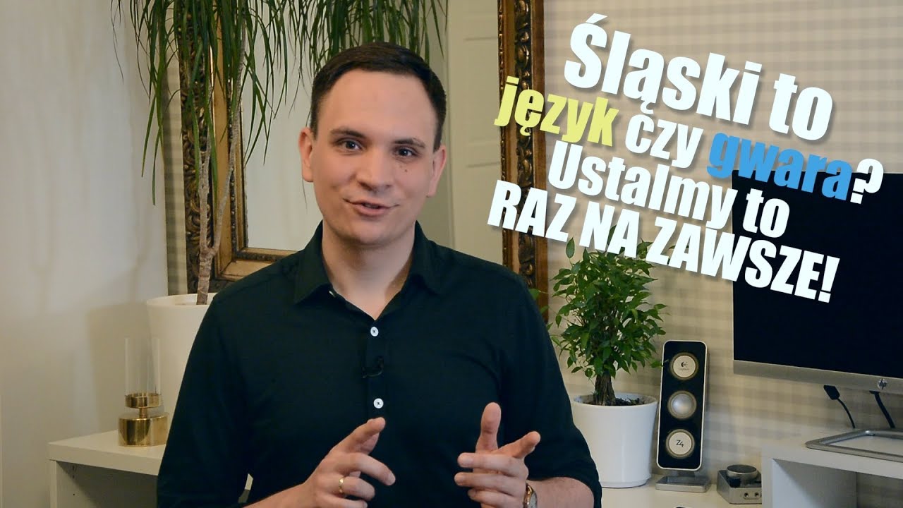 Śląski to język czy gwara? Ustalmy to RAZ NA ZAWSZE!