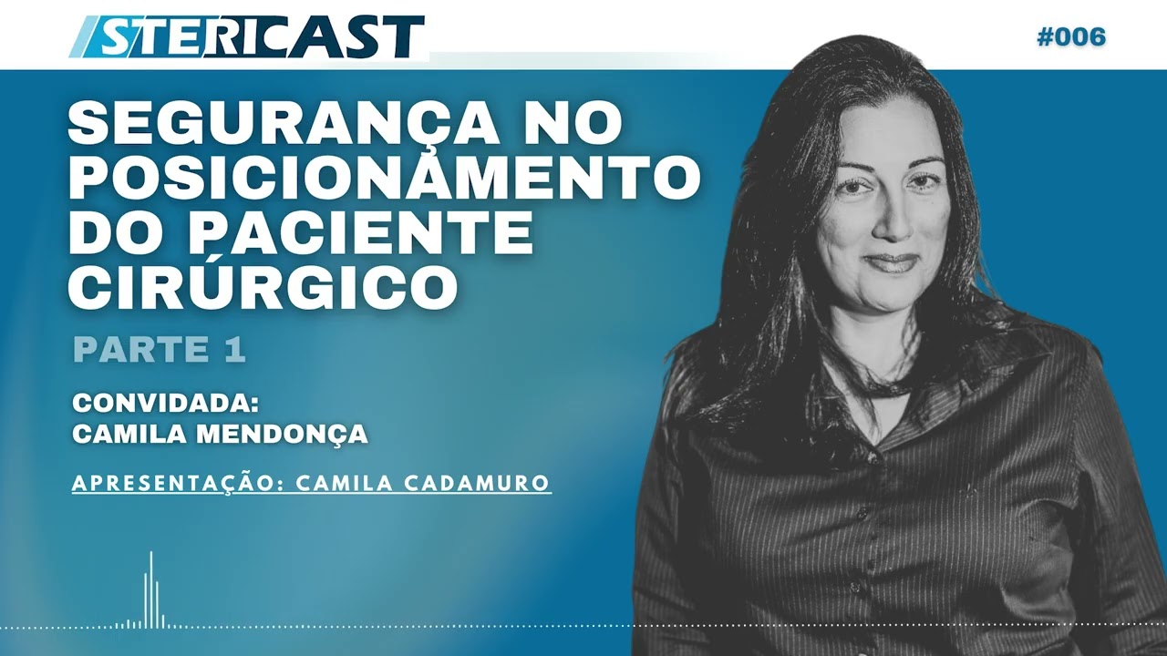 EP06 - Segurança no posicionamento do paciente cirúrgico - parte 1