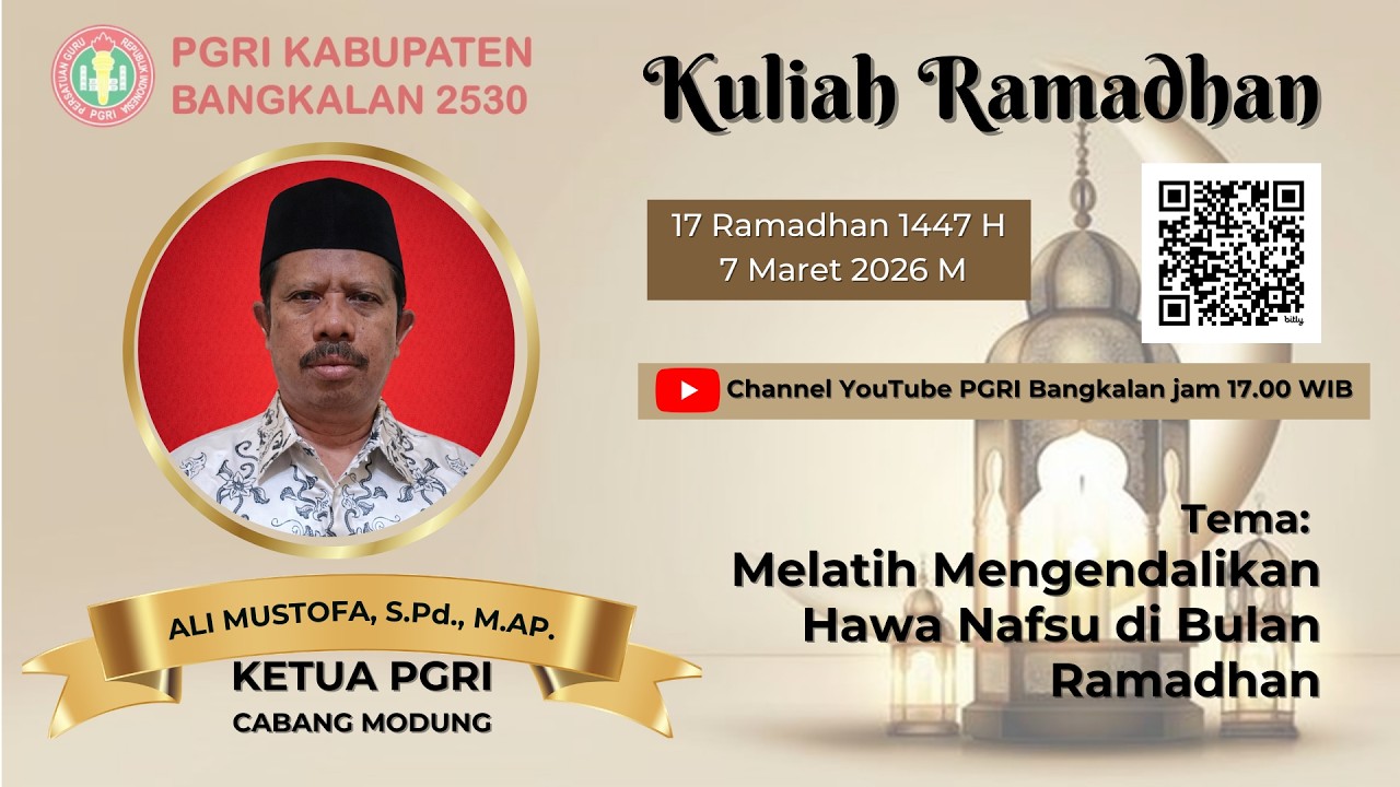 KULIAH RAMADHAN 17 | ALI MUSTOFA, S.Pd., M.AP.
