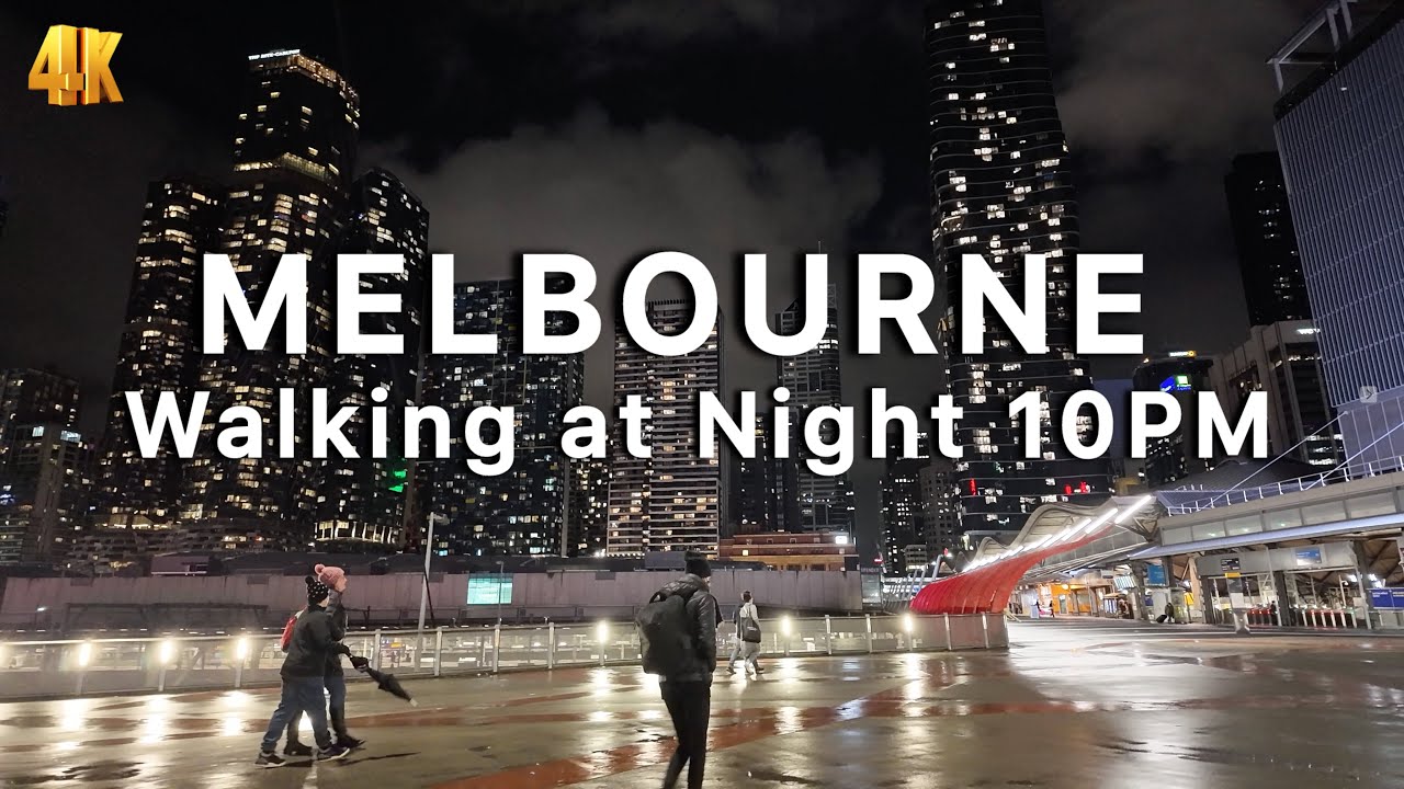 Walkthrough Melbourne City on Sunday Night 10 PM Australia 4K Video
