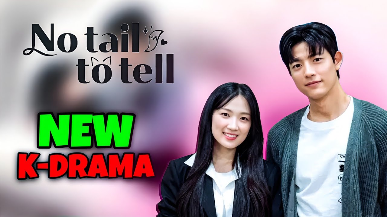 No Tail To Tell Story Explained & Trailer Review | Release Date | New K-Drama