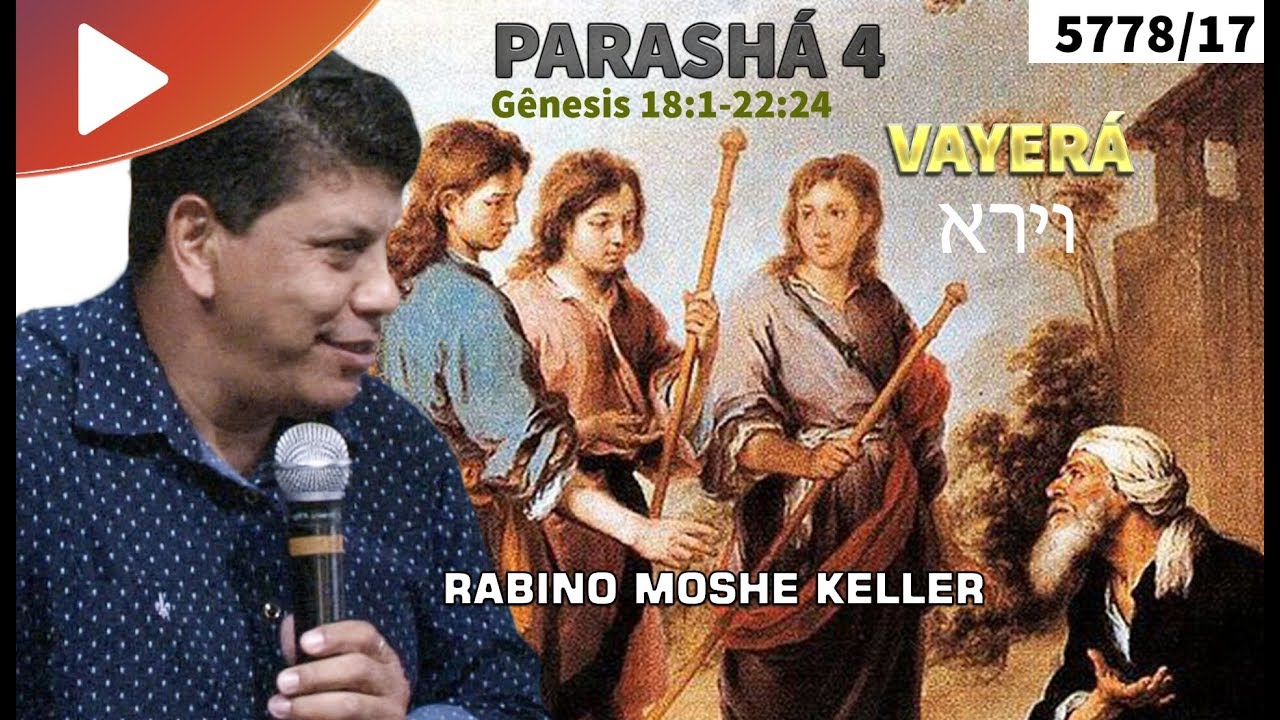 PARASHA 4 - Vayerá - Rabino Moshe Keller | Talmidim CEJM