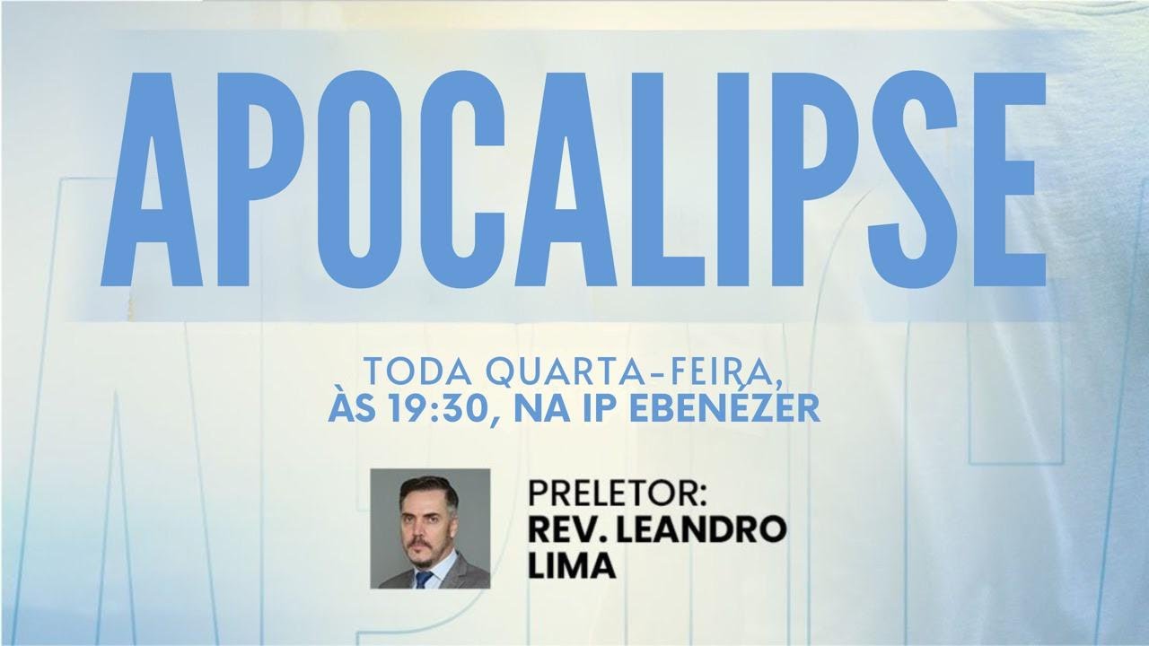 Estudo Bíblico de Quarta-feira - Apocalipse 14.8-15.8  | Rev. Leandro Lima