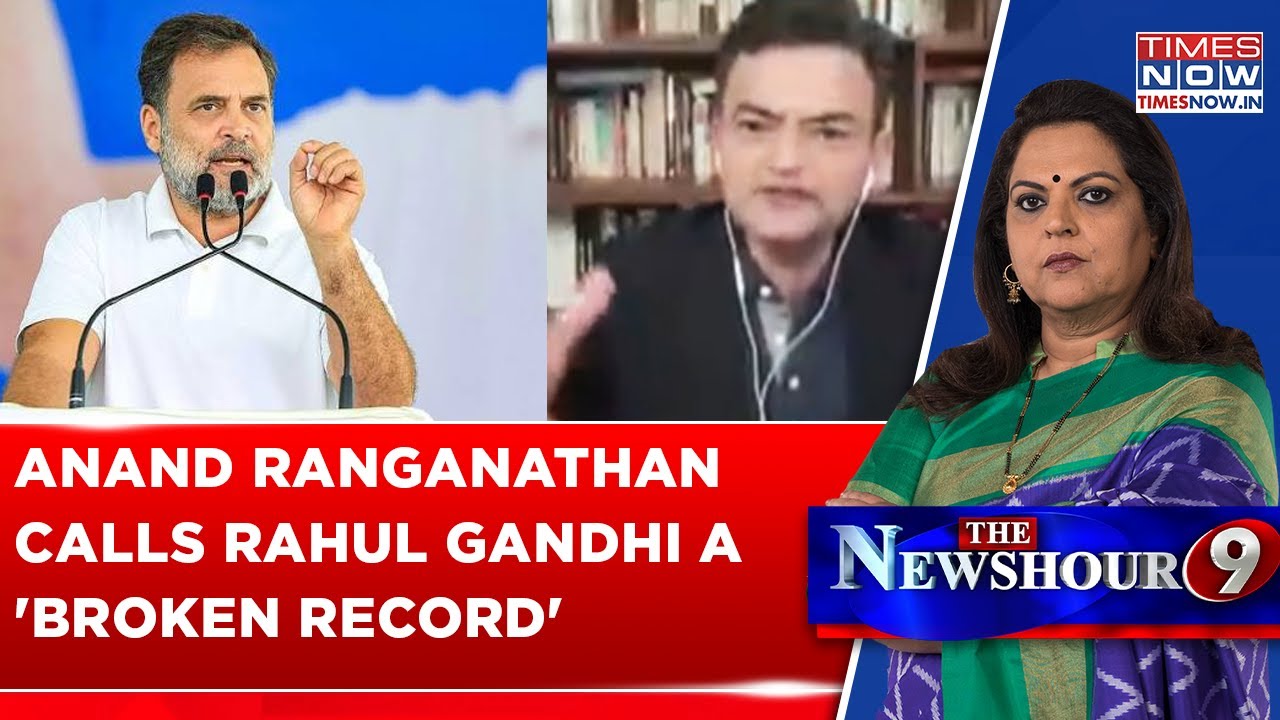 Anand Ranganathan Slams Rahul Gandhi, Calls Him A 'Broken Record' Over Repeated Attacks On Govt