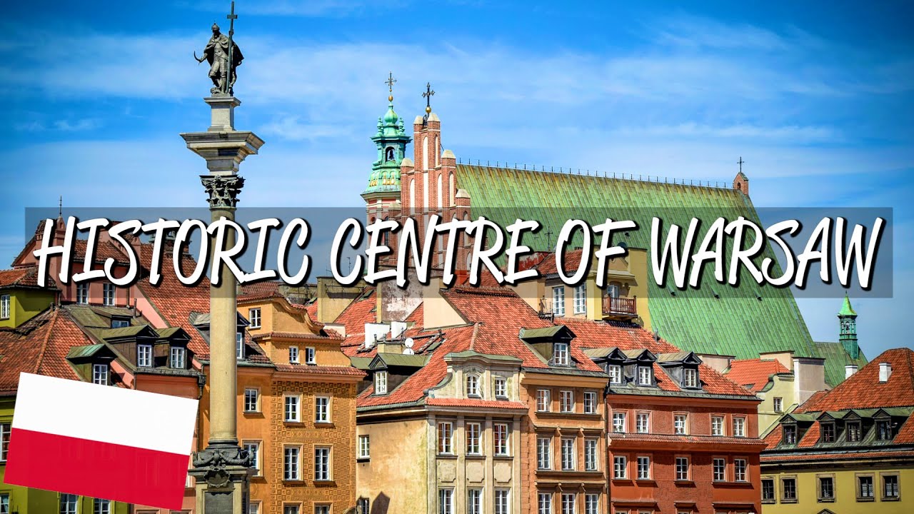 Historic Centre of Warsaw - UNESCO World Heritage Site