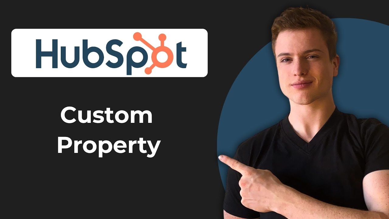 How To Create Custom Property In HubSpot CRM (Full Guide)