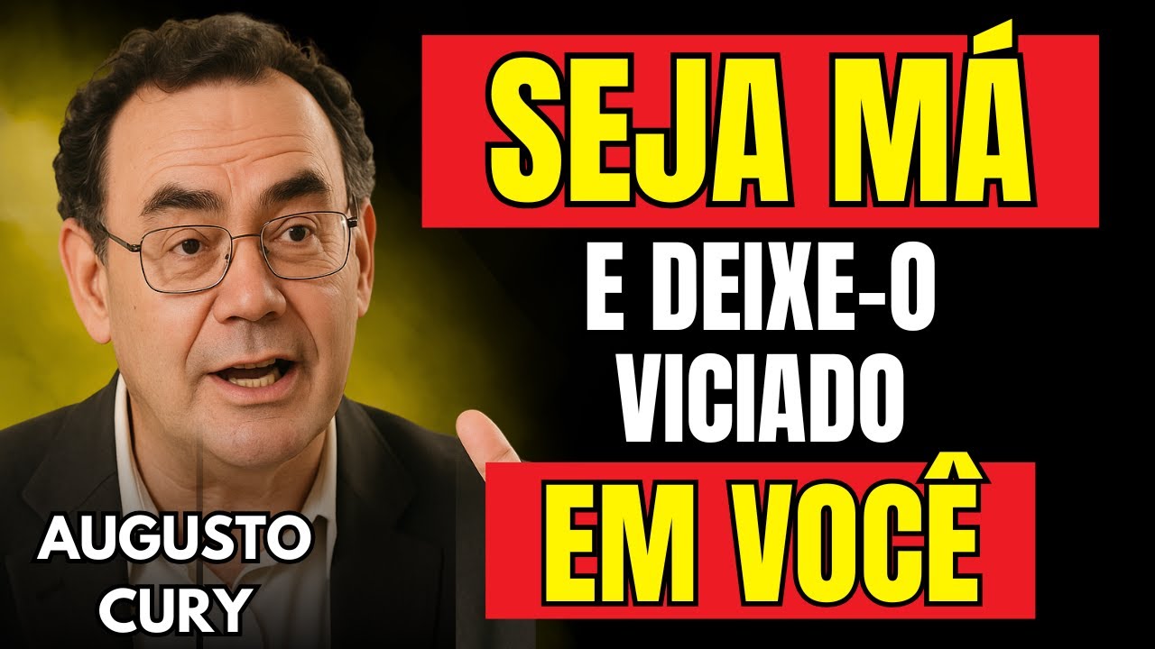 O SEGREDO para ser RUIM com Elegância (e deixá-lo VICIADO em você) | Augusto Cury
