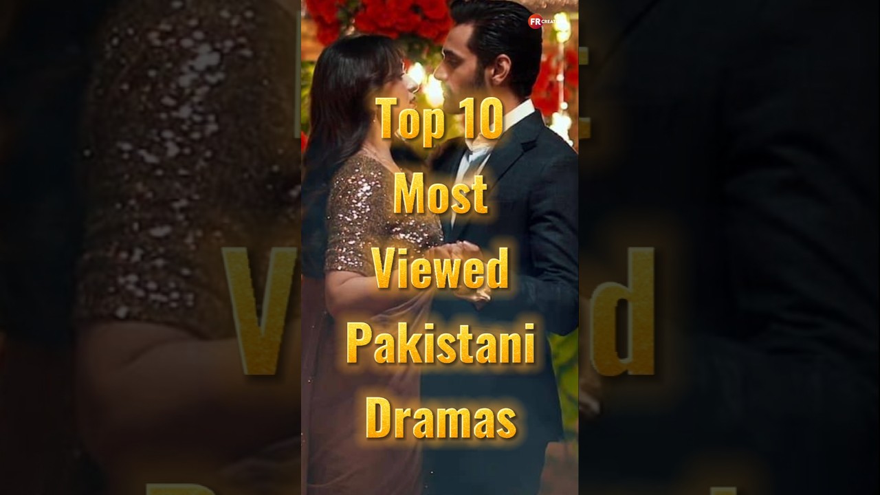 Top 10 Most Viewed Pakistani Dramas #pakistanidrama #bestpakistanidrama #shorts