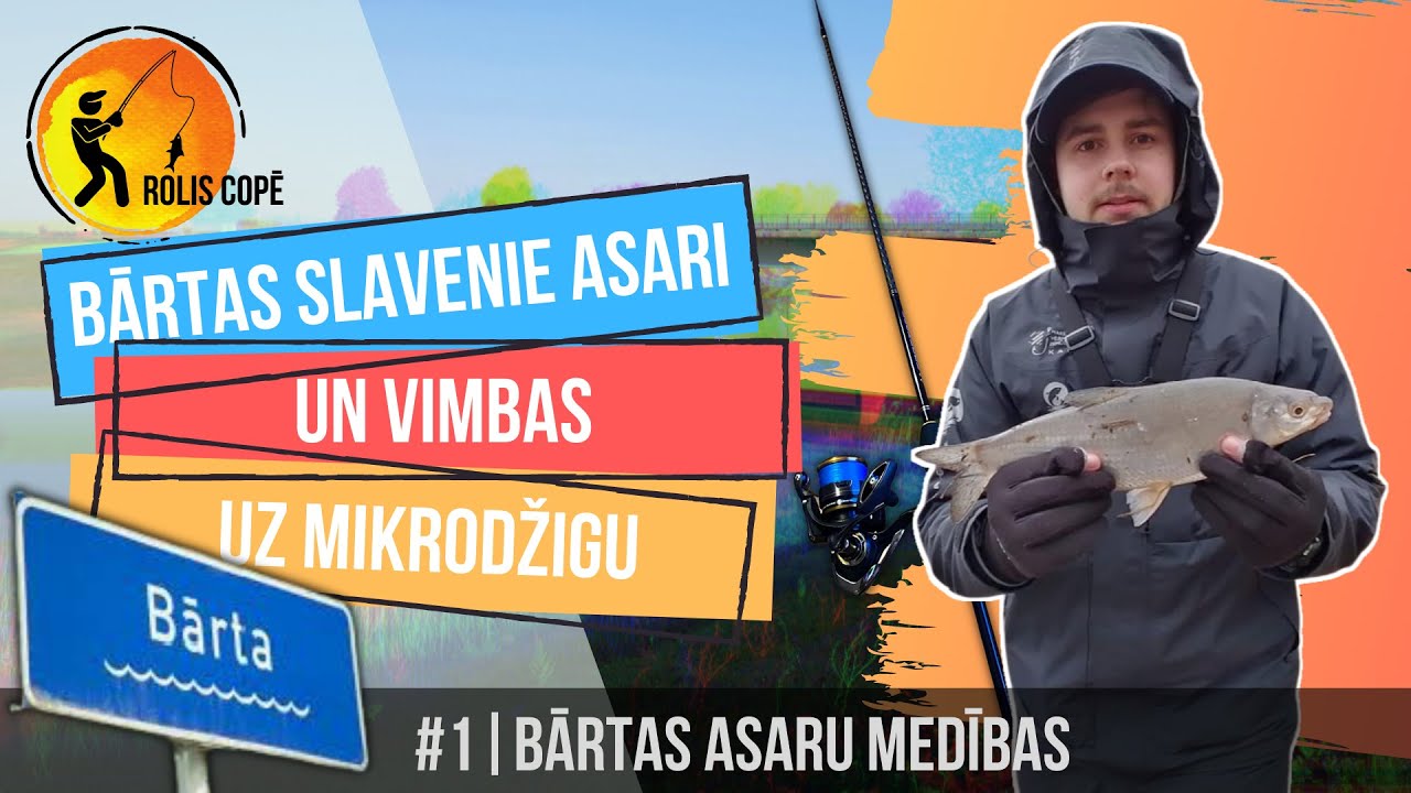 Rolis copē Bārtā | #1 | Slavenie Bārtas asari un vimbas uz mikrodžigu