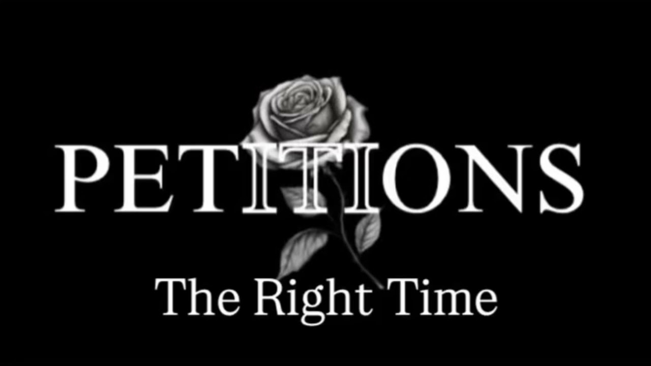 Petitions - The Right Time (Demo) (Official Audio)