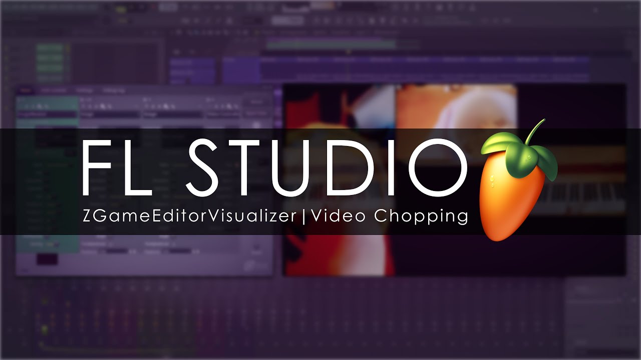 FL STUDIO | Visualizer Video Chopping
