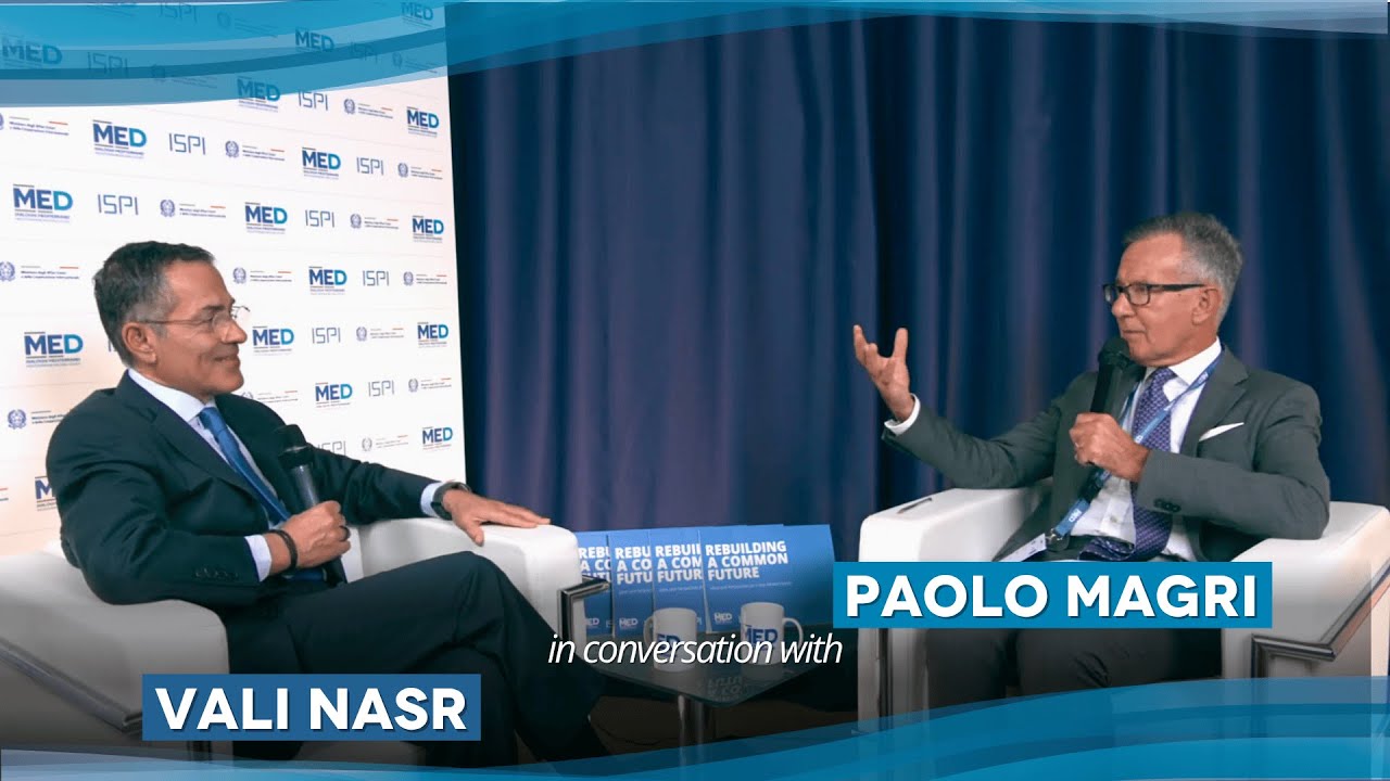 Paolo Magri in conversation with Vali Nasr | MED 2025