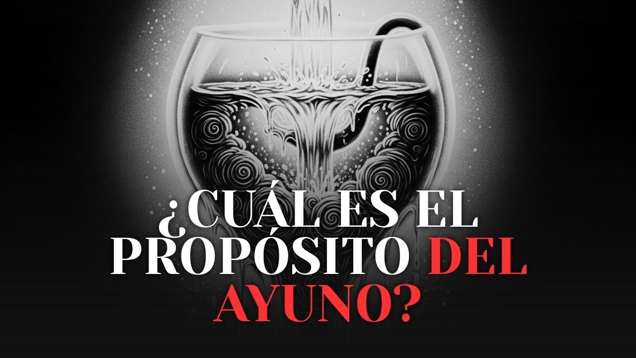 ¿CUÁL ES EL PROPÓSITO DEL AYUNO? ¿Y CUÁL ES LA MANERA CORRECTA DE HACERLO? — MAESTROS DE LA IGLESIA