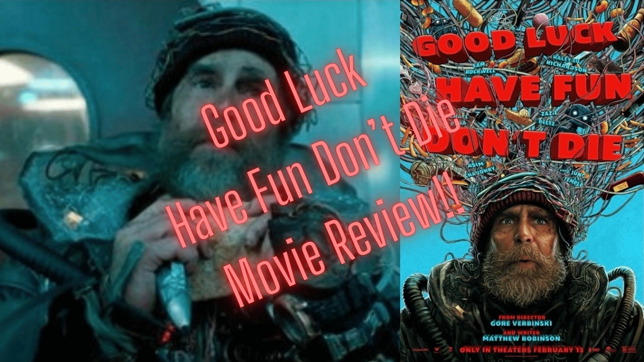 Good Luck Have Fun Don't Die - Movie Review!!