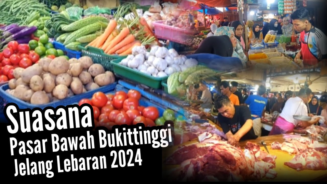 BEGINI SUASANA PASAR BAWAH BUKITTINGGI MENJELANG LEBARAN 2024 M
