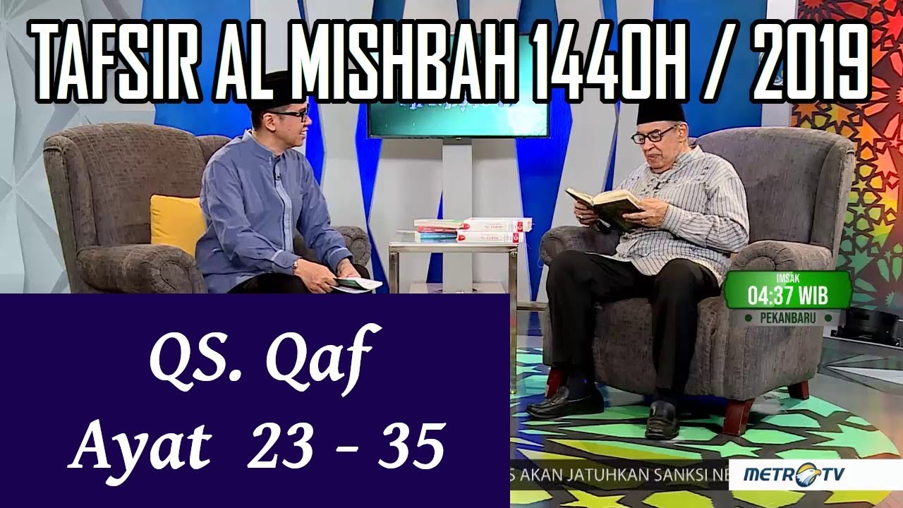 1440H Surat #50 Qaf Ayat 23-35 Tafsir Al Misbah MetroTV