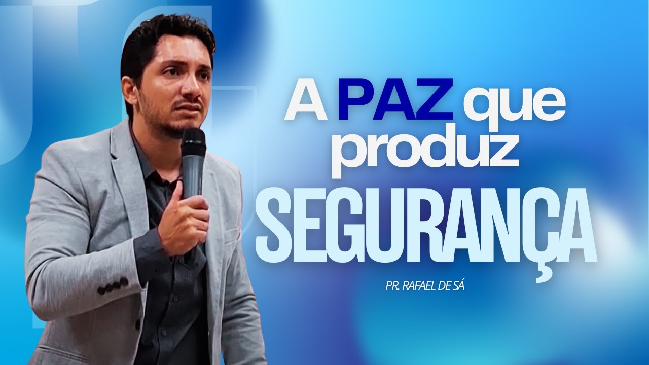 A VERDADEIRA PAZ TE DEIXAR&Aacute; SEGURO | PR. RAFAEL DE S&Aacute;