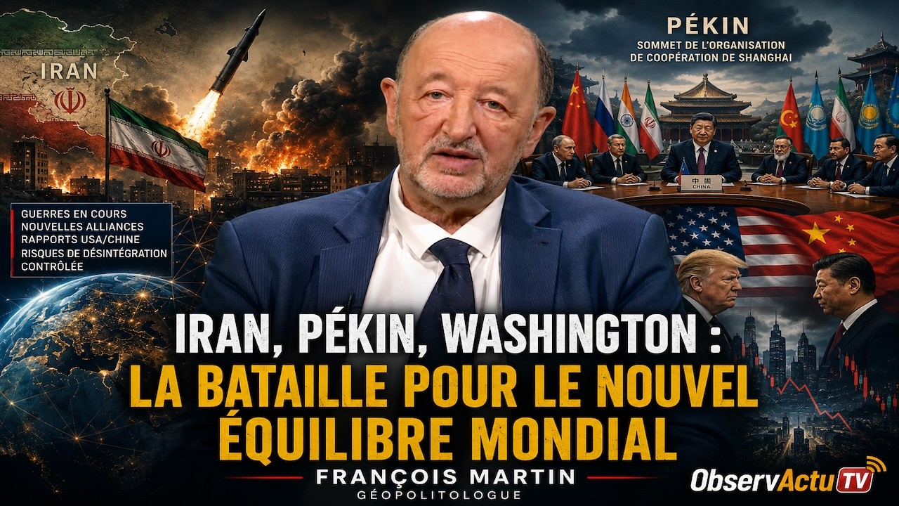 Iran, P&eacute;kin, Washington : la bataille pour le nouvel &eacute;quilibre mondial ! Avec Fran&ccedil;ois Martin 
