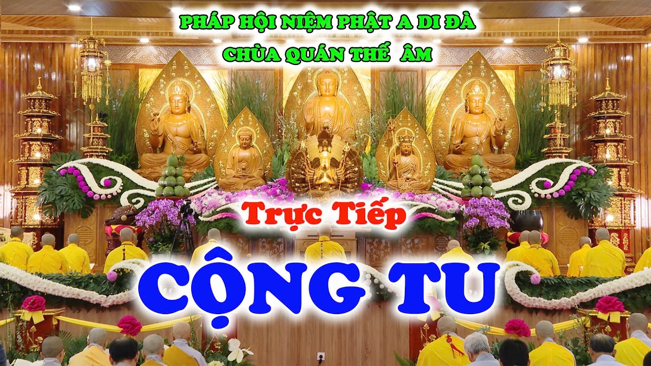 Trực Tiếp Cộng Tu 9h-11h Hằng Ngày Tại Chùa Quán Thế Âm - Hiệp Thạnh - Tỉnh Lâm Đồng.