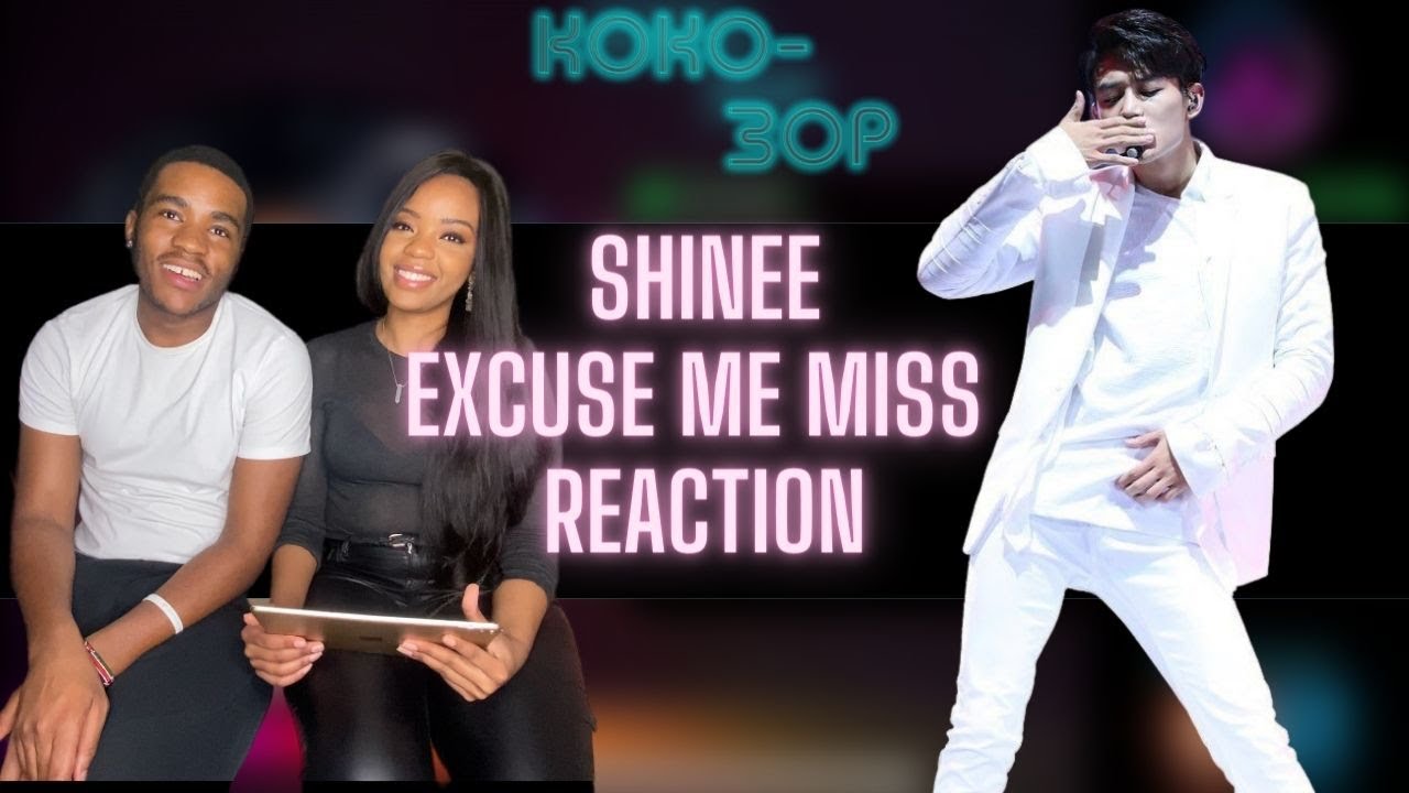 COUSIN DUO REACTS to SHINEE - Excuse Me Miss (Live)