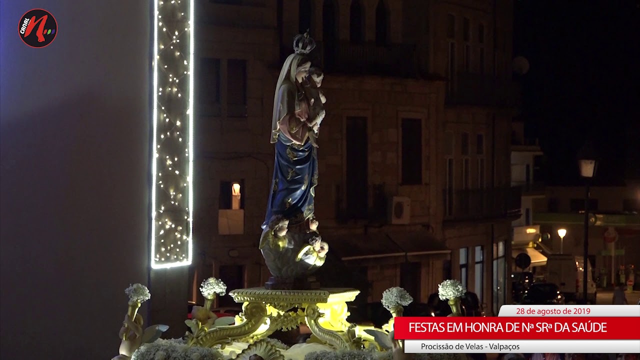 FESTAS EM HONRA DE Nª SRª DA SAÚDE || VALPAÇOS