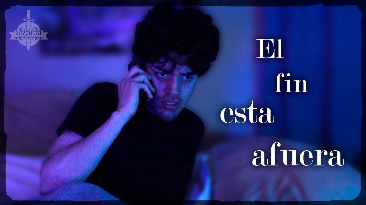 EL FIN ESTÁ AFUERA - Cortometraje 