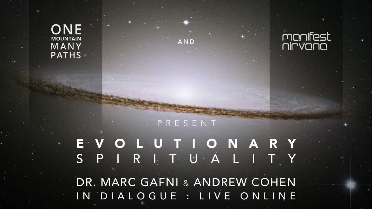 Evolutionary Spirituality: Episode One - with Dr. Marc Gafni & Andrew Cohen