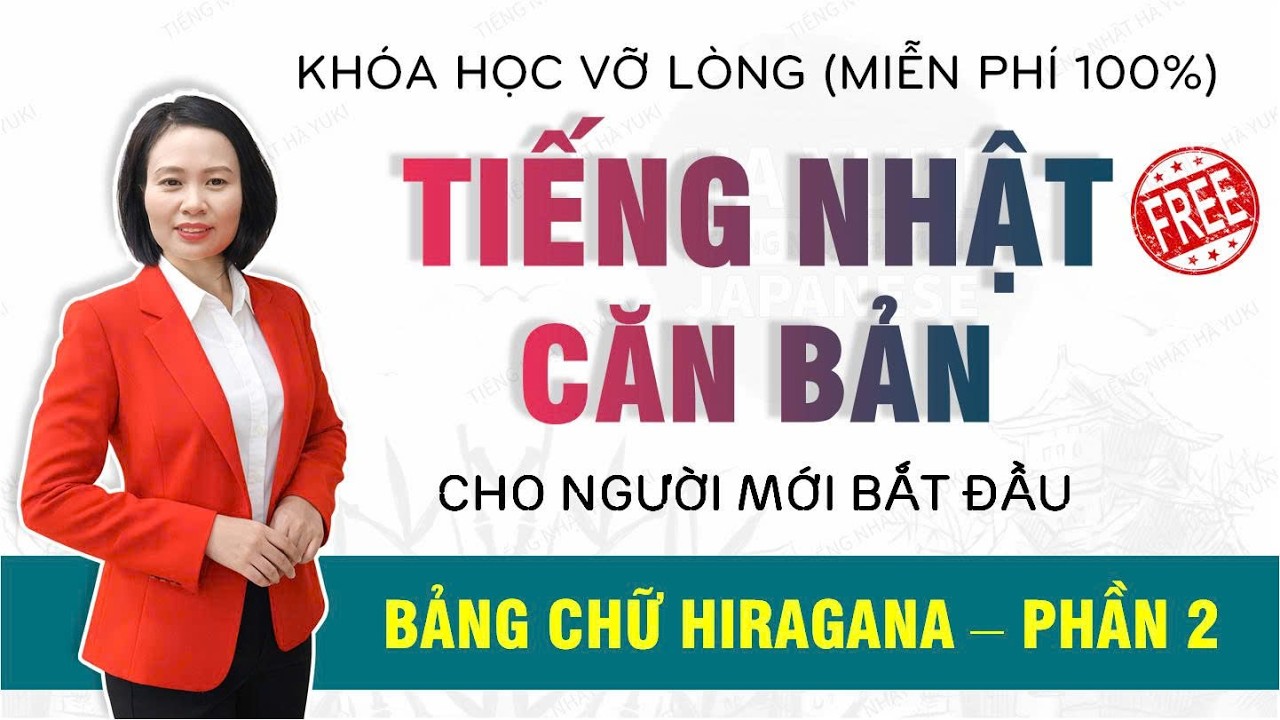 Free Lớp Tiếng Nhật căn bản - Buổi 2