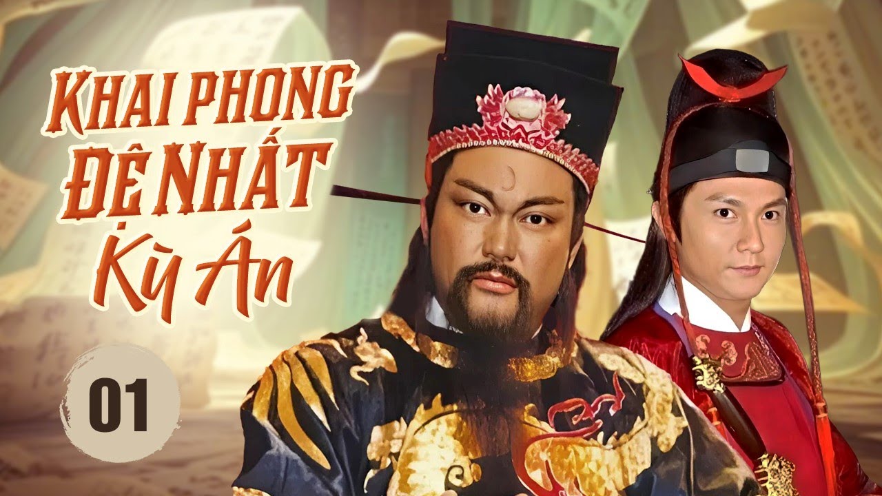 KHAI PHONG ĐỆ NHẤT KỲ ÁN - Tập 01 | Bao Công Xử Tội Quân Hầu, Hé Lộ Âm Mưu Sau Bức Màn Quyền Lực