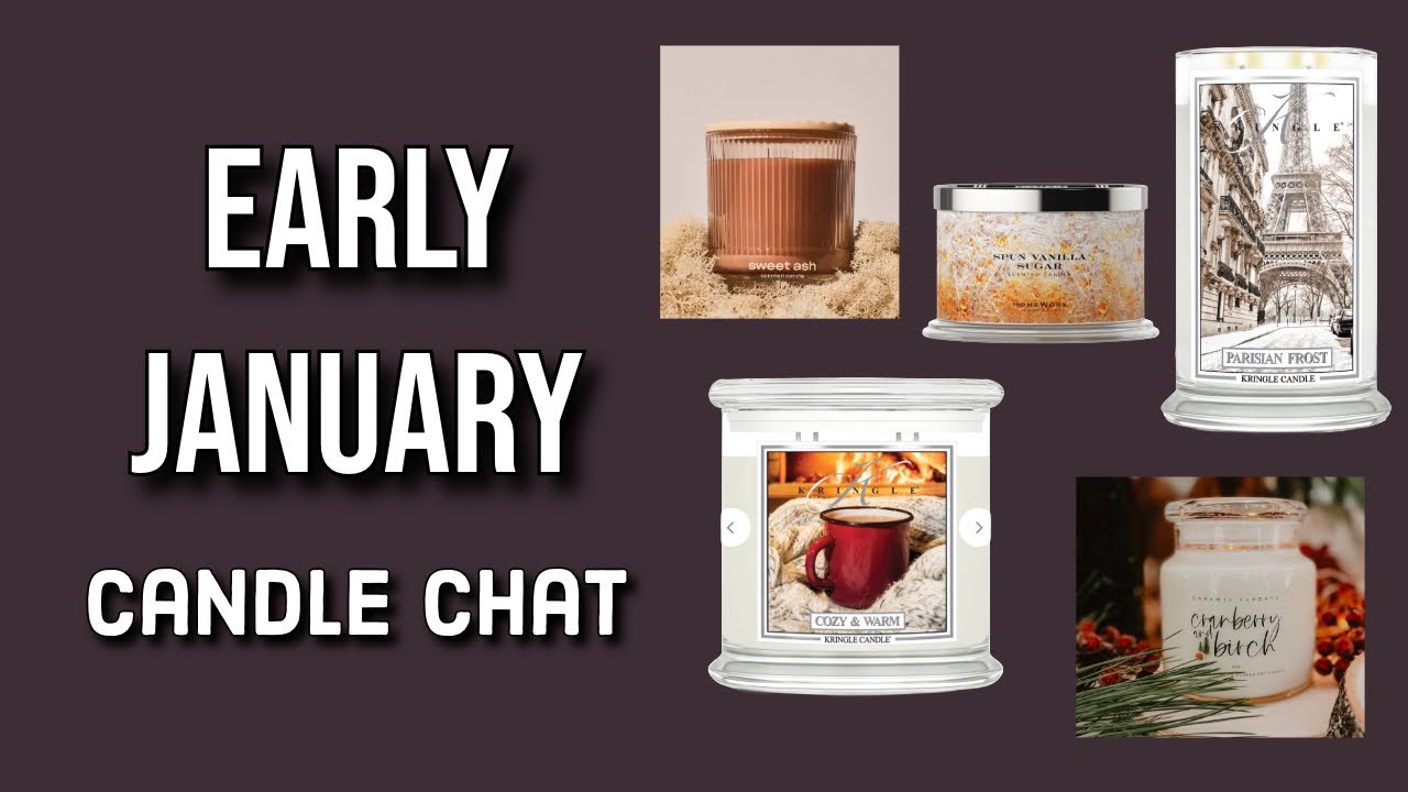 EARLY JANUARY CANDLE CHAT: Cozy Scents & A Snif Haul | Plus Candle Brand & Personal Goals