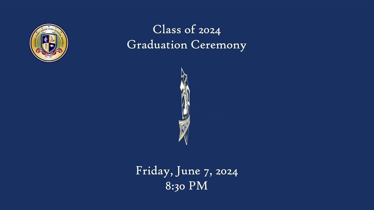 Delano High School Graduation Ceremony 2024