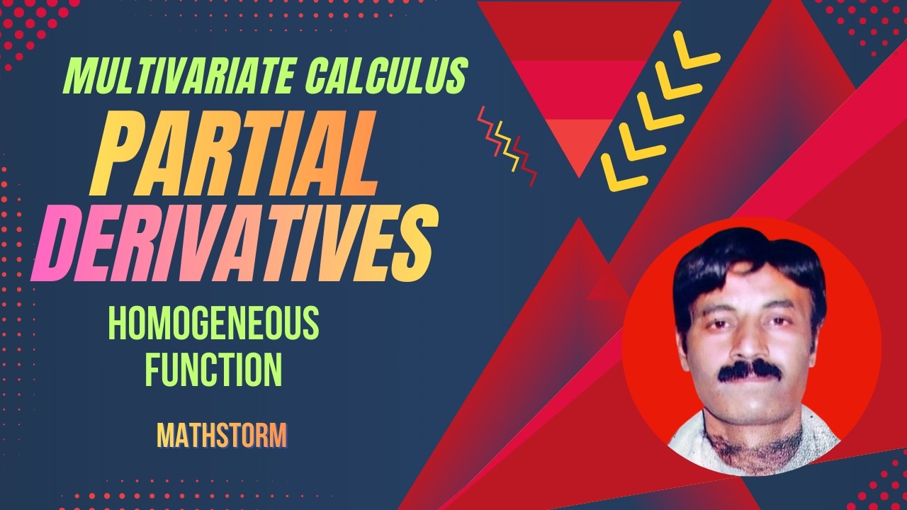 Partial Derivatives || Homogeneous Function ||  Explanation with Examples || Multivariate Calculus