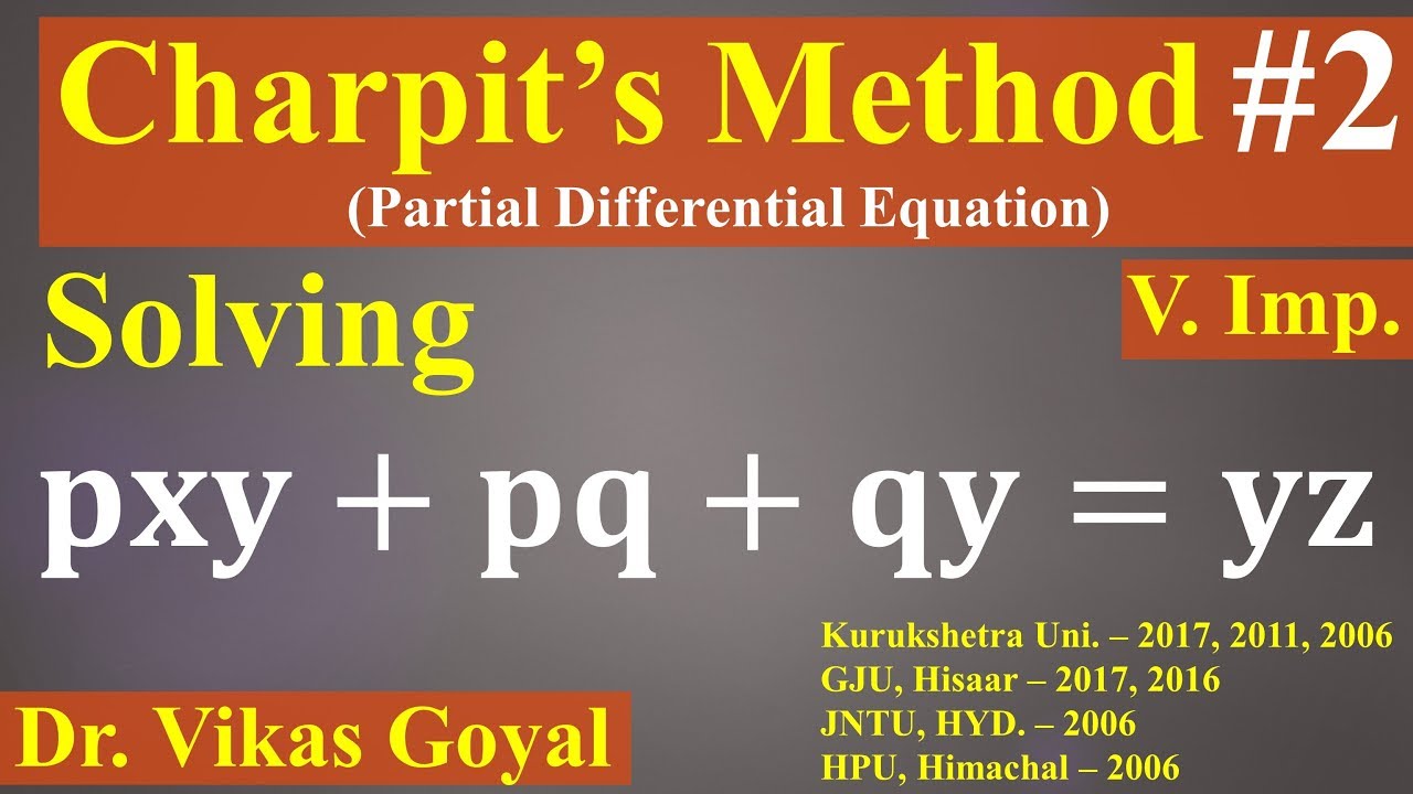 Charpit's Method #2 For Non Linear Partial Differential Equations (V.Imp.) | Numerical Problem