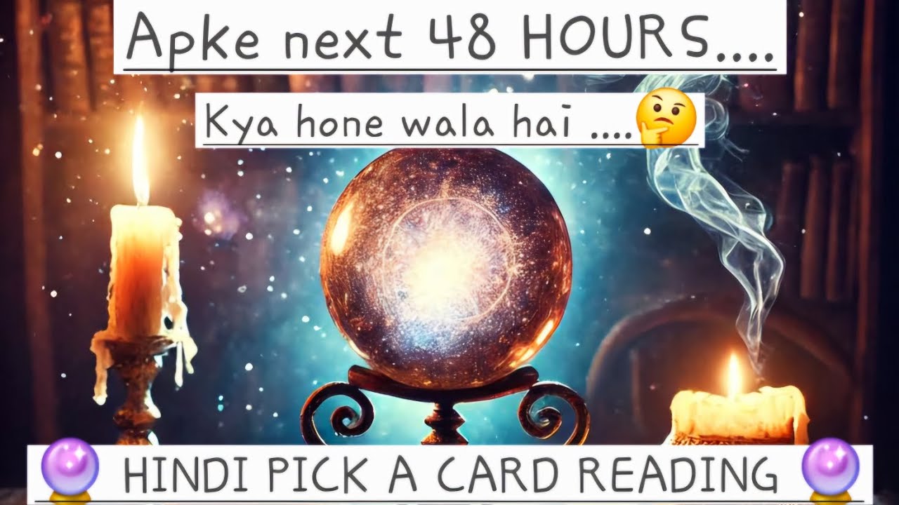 Your next 48 HOURS⚡️Surprise 🥳 Hindi Pick a Card Tarot Reading 🔮✨️ Timeless 🔮✨️