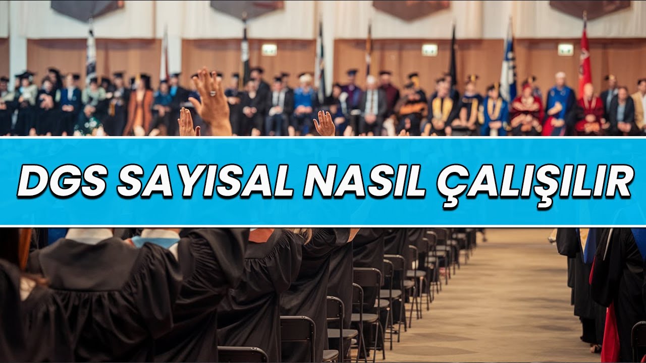 Dgs Sayısal Nasıl Çalışılır/Dgs Matematik Nasıl Çalışılır  2025 Dgs 2025