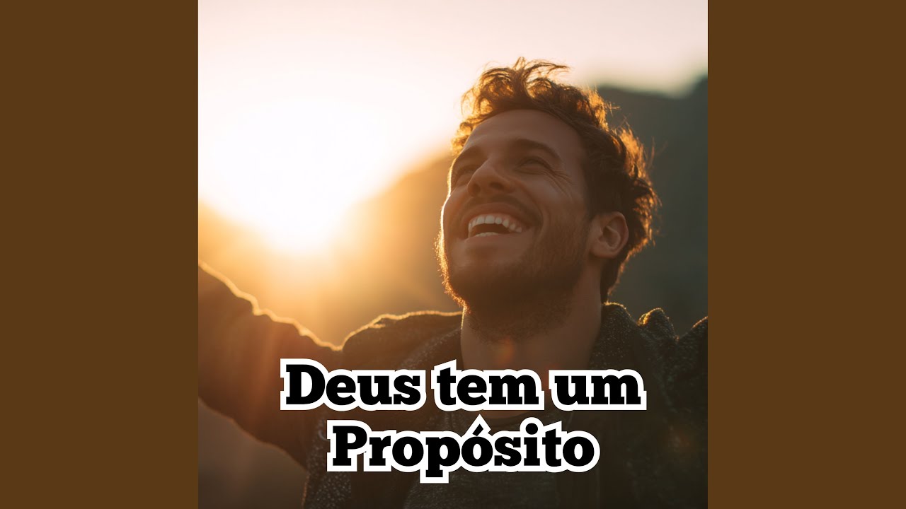 Deus tem um Prop&oacute;sito