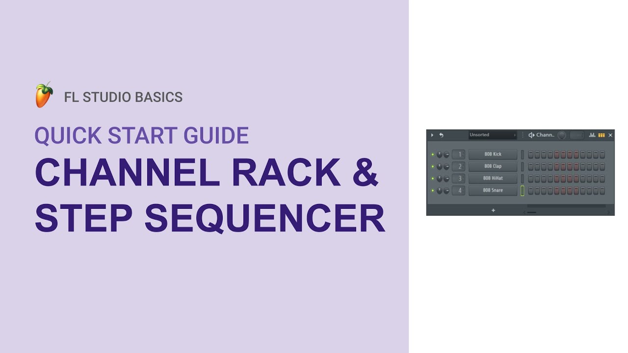 Quick Start Guide | Channel Rack & Step Sequencer - FL Studio Tutorial for Beginners