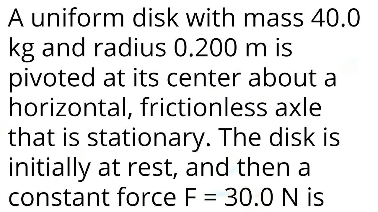 A uniform disk with mass 40.0 kg and radius 0.200 m is pivoted at its center about a horizontal, fr