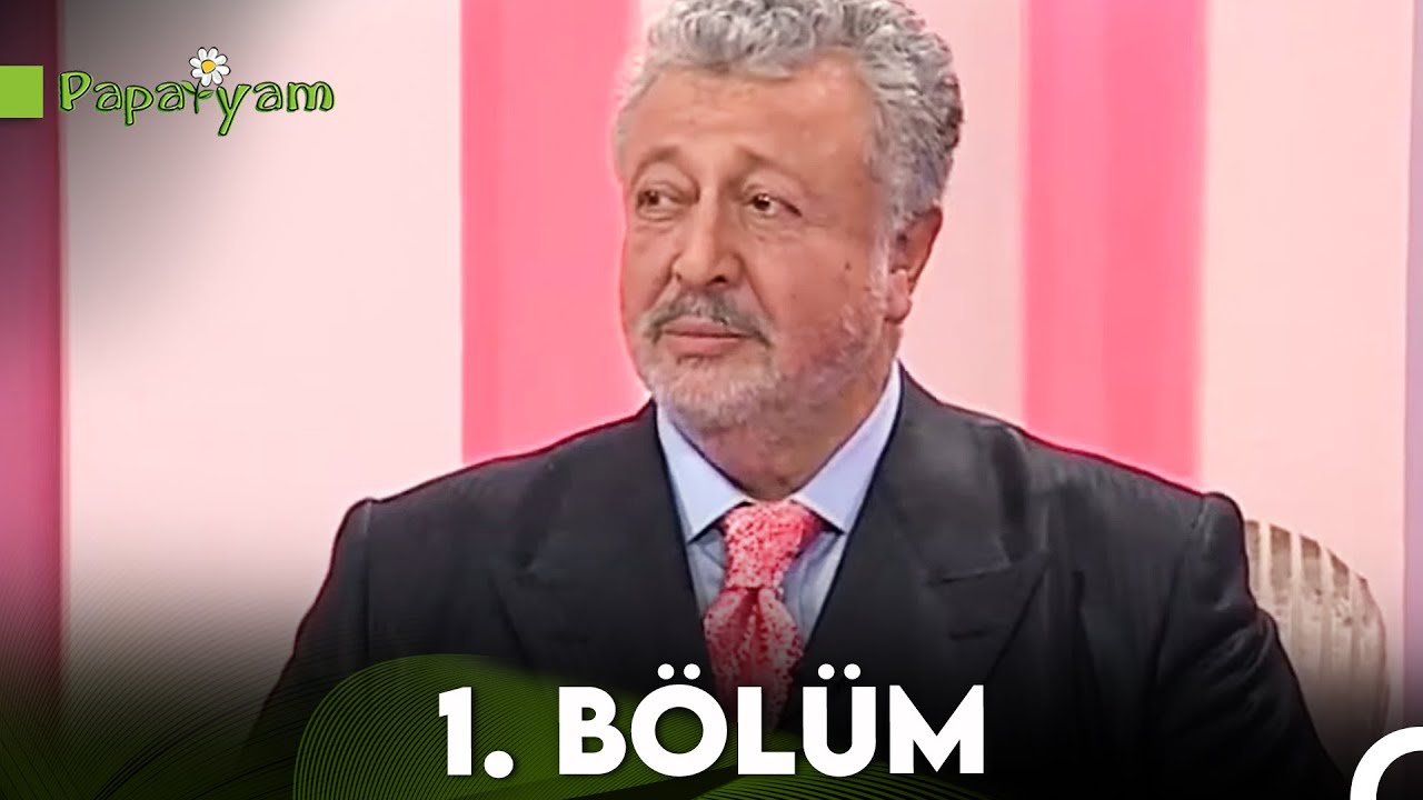 Papatyam 1. Bölüm