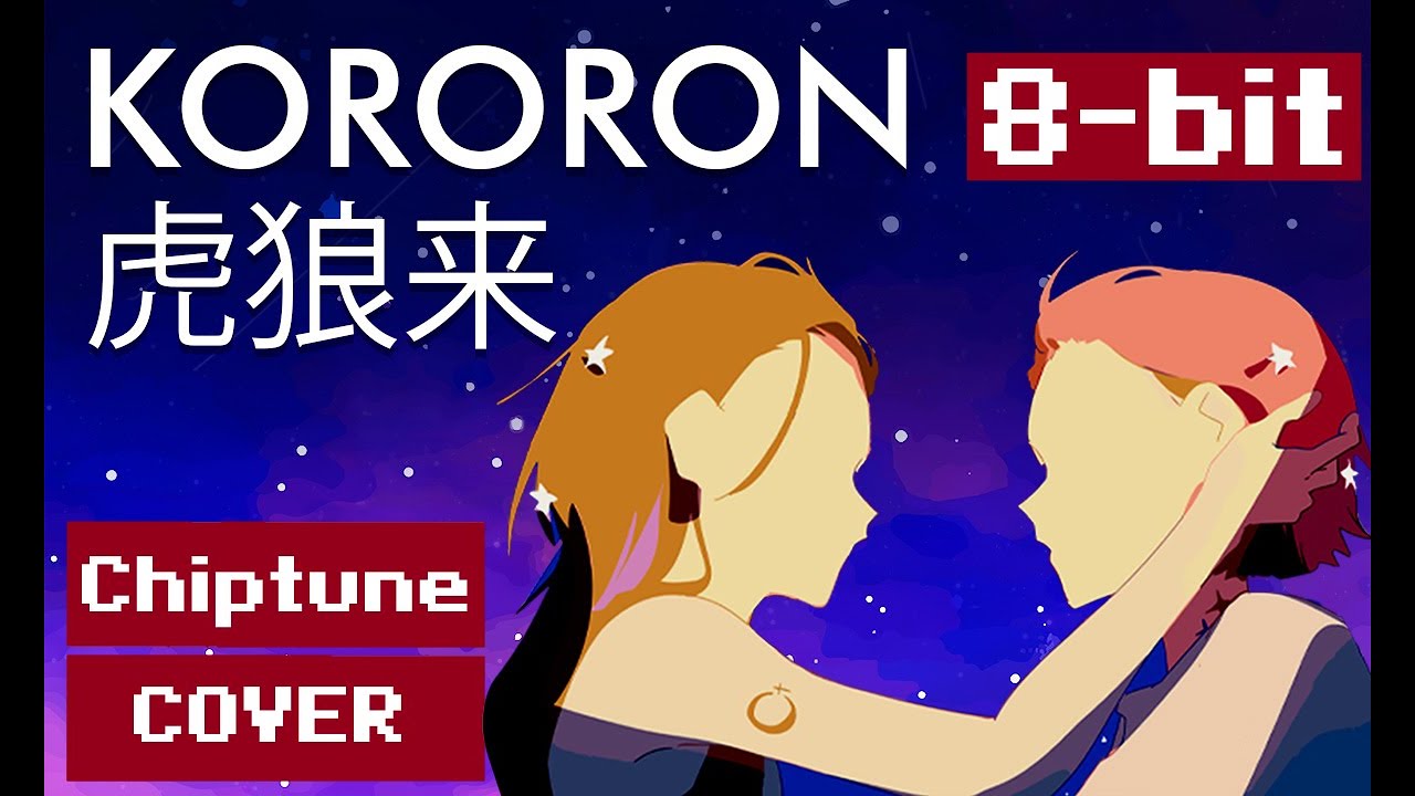 [8-bit] Eve - Kororon (虎狼来) | Chiptune COVER