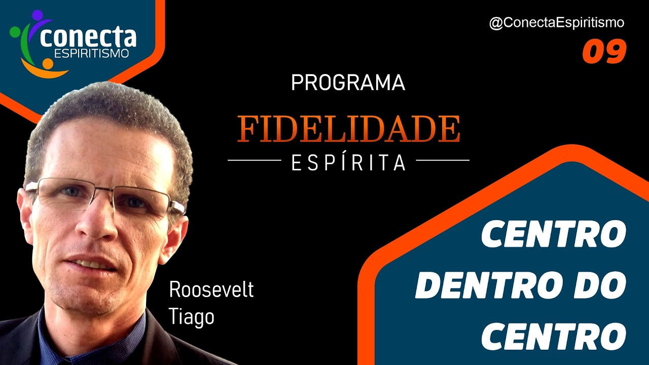 Centro dentro do Centro – Programa Fidelidade Espírita 09