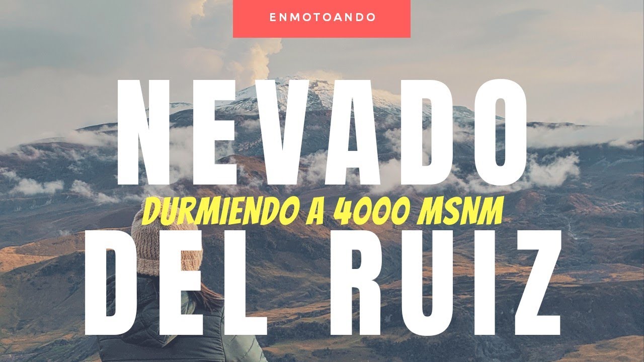 Nevado del Ruiz | Glamping León Dormido | Pulsar NS200 | T1
