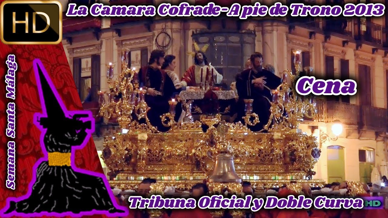 A PIE DE TRONO 2013: CENA. SEMANA SANTA M&Aacute;LAGA www.lacamaracofrade.com