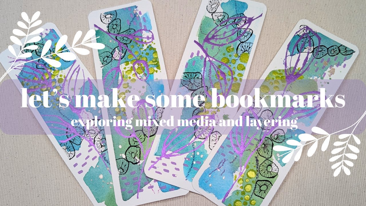 Let's Make Some Mixed Media Bookmarks | I think I'm getting better at this!