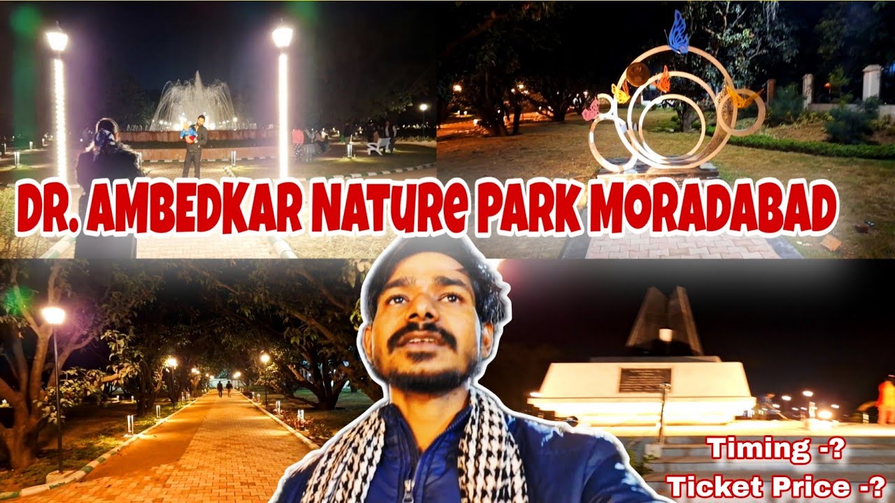 DR AMBEDKAR NATURE PARK MORADABAD🏕️ 2025 ll 🏕️आशियाना राम गंगा विहार मुरादाबाद 2025 VINAY MORADABADI