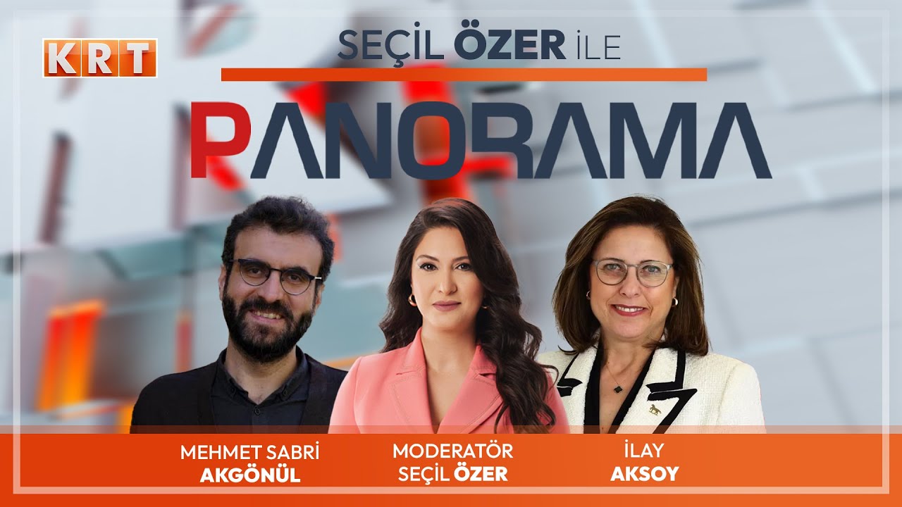 #CANLI | Seçil Özer ile Panorama | İLAY AKSOY, MEHMET SABRİ AKGÖNÜL | 15.01.2025