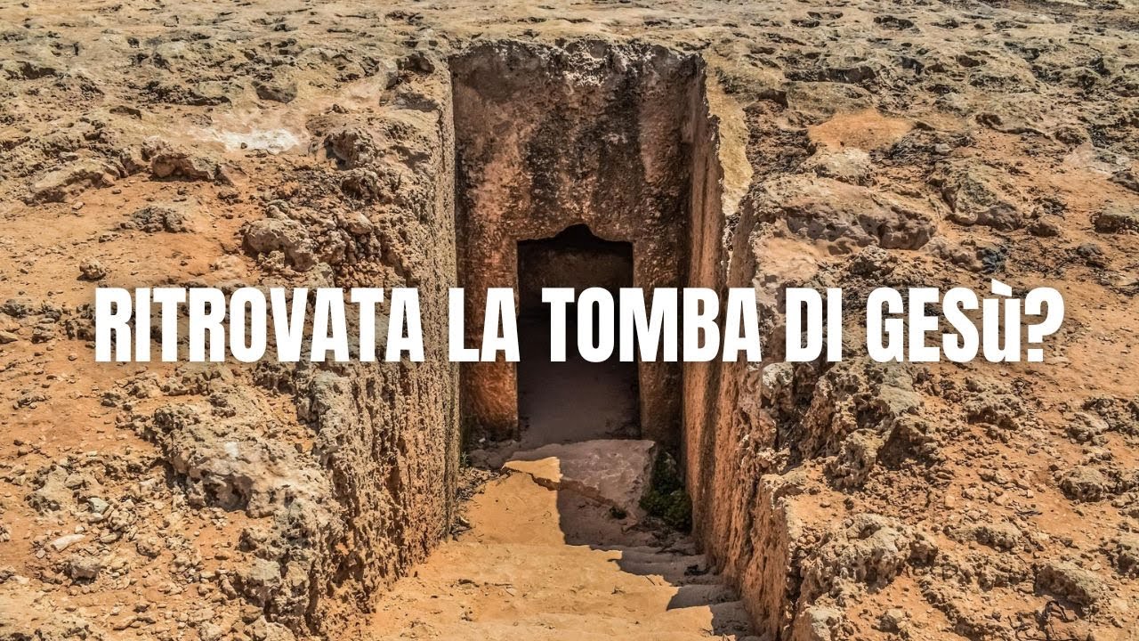 RITROVATA la TOMBA di CRISTO?