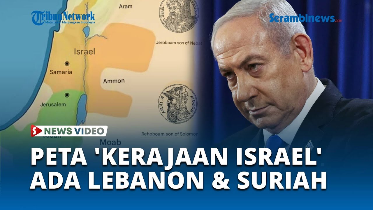 VIDEO Heboh di Media Sosial 'Kerajaan Israel', Ada Palestina, Yordania, Lebanon, dan Suriah