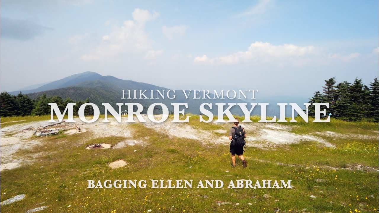 The Monroe Skyline - Ellen & Abraham - Green Mountains, Vermont | Hiking New England 4000 Footers