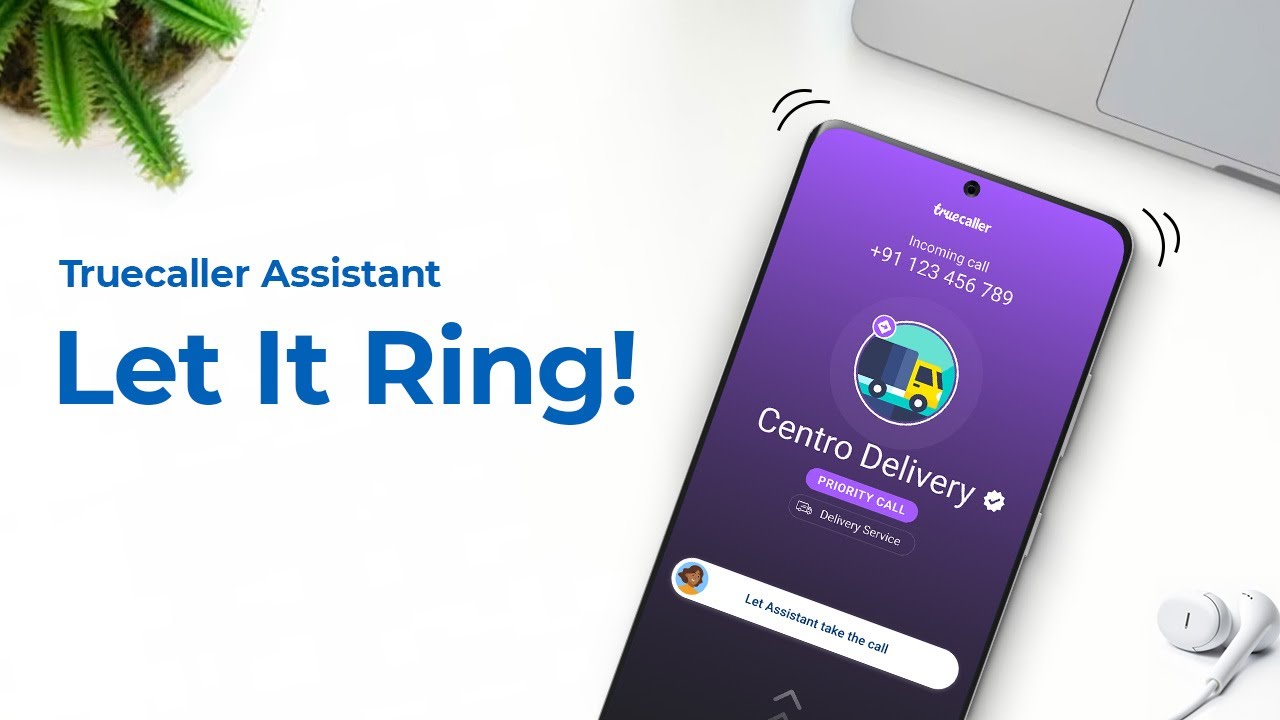 Let It Ring! Truecaller Assistant is Here to Answer Your Calls